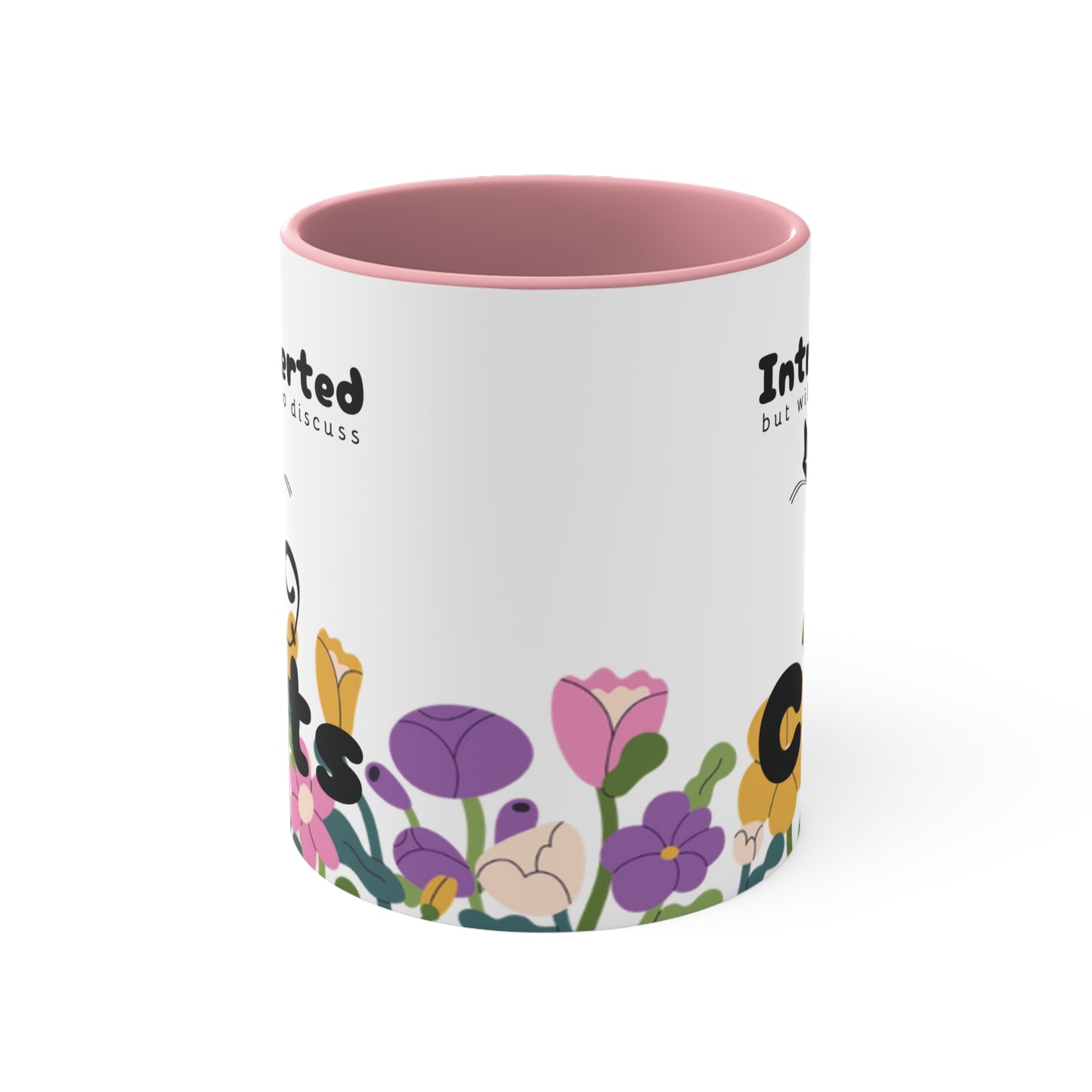 Introverted but willing to discuss cats Colorful Mugs, 11oz