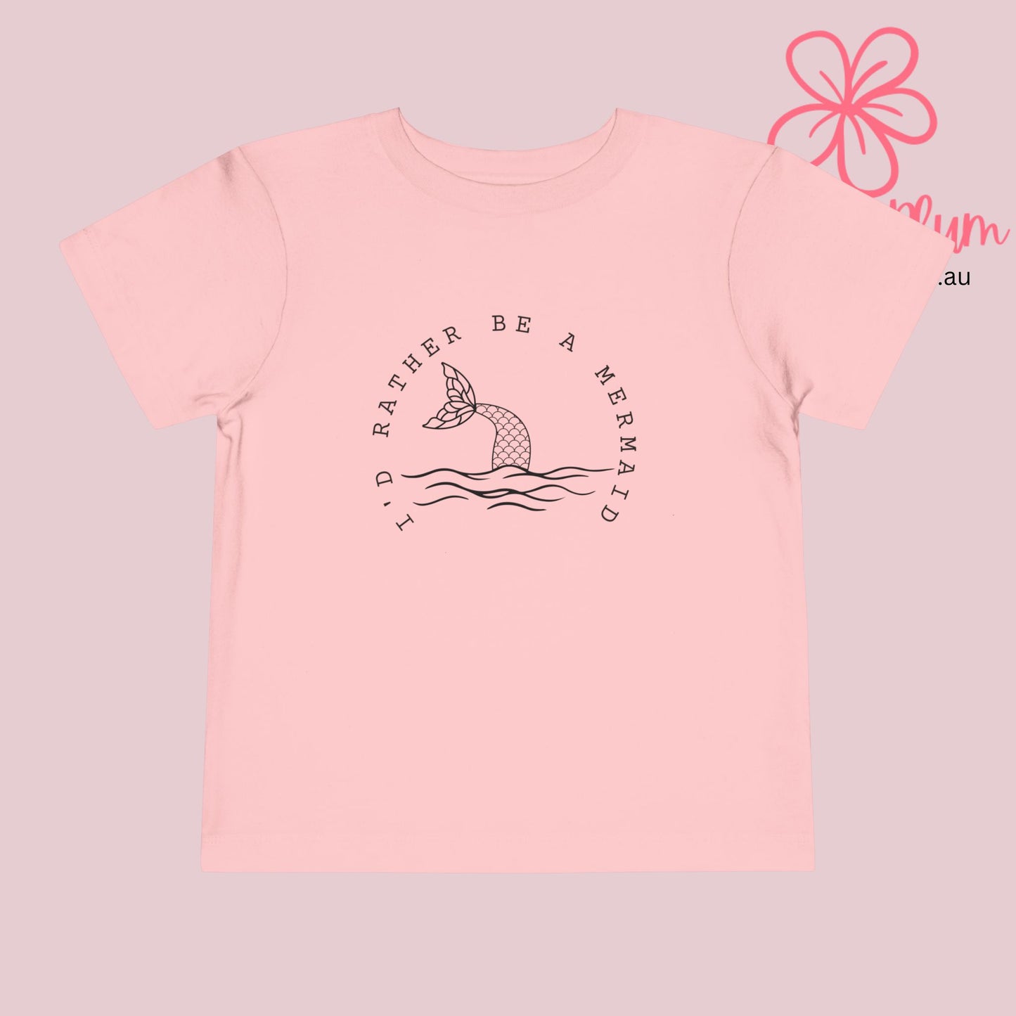 I'd rather be a mermaid Toddler Short Sleeve Tee