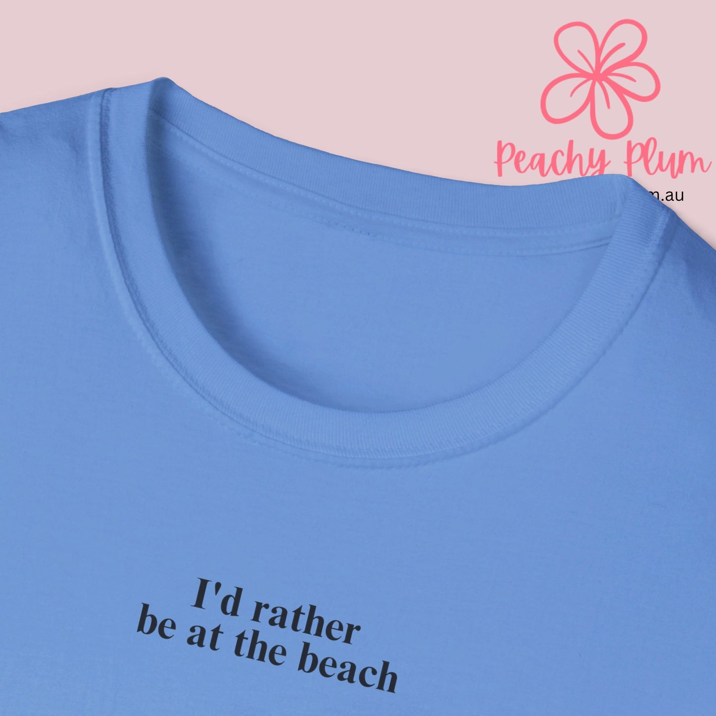 I'd rather be at the beach Unisex Softstyle T-Shirt gift for beach lovers summer holidays t shirt