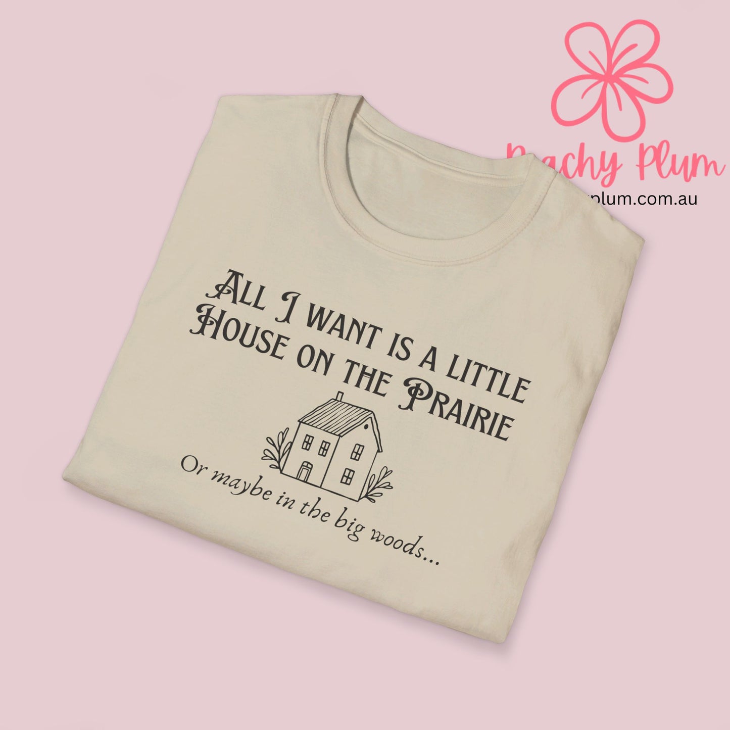 All I want is a little house on the prairie Unisex Softstyle T-Shirt. Book lovers gift