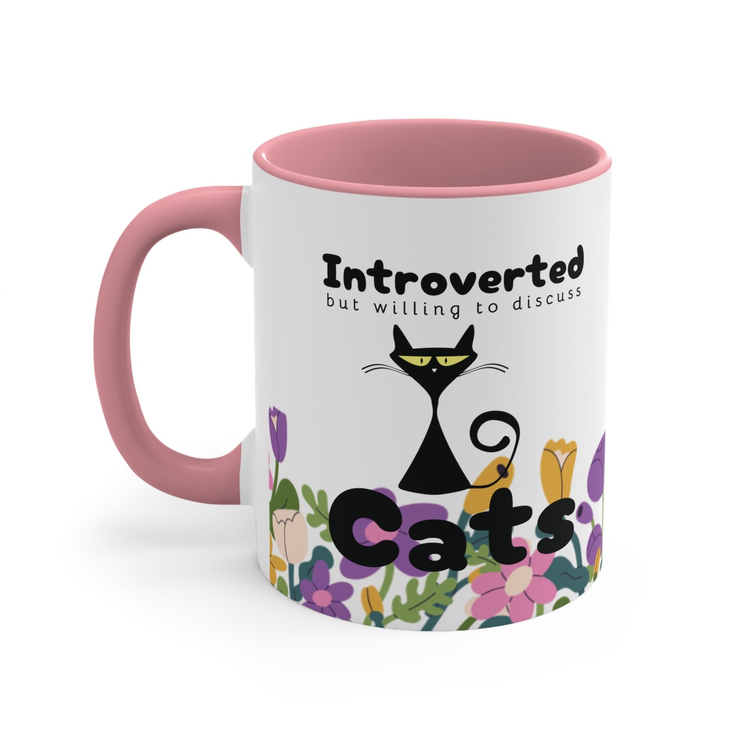 Introverted but willing to discuss cats Colorful Mugs, 11oz