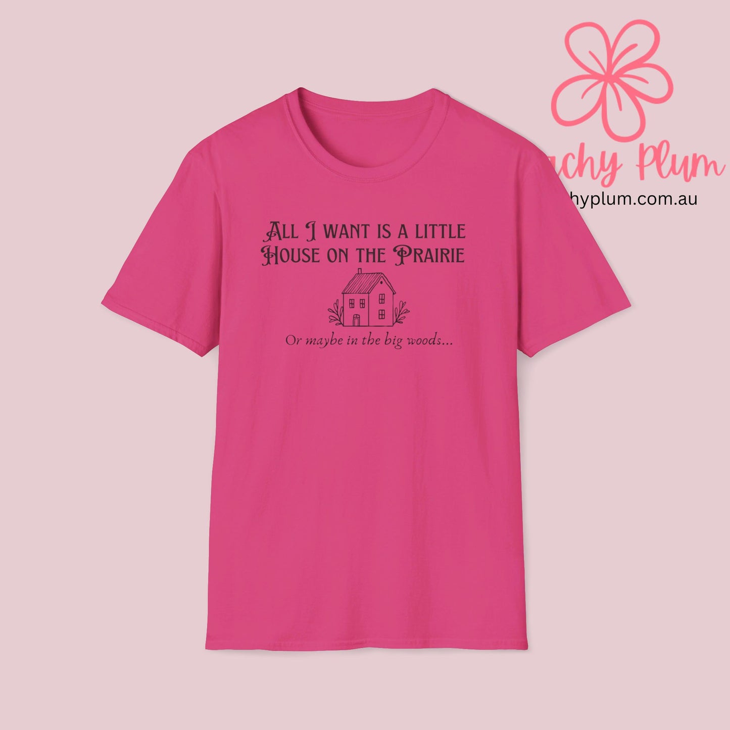 All I want is a little house on the prairie Unisex Softstyle T-Shirt. Book lovers gift