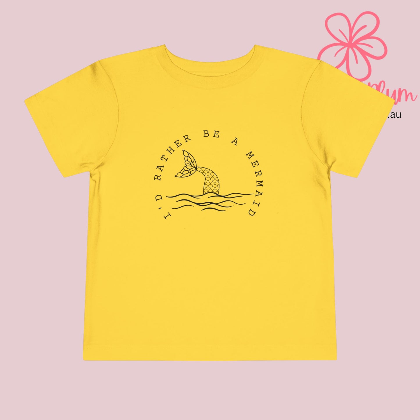 I'd rather be a mermaid Toddler Short Sleeve Tee