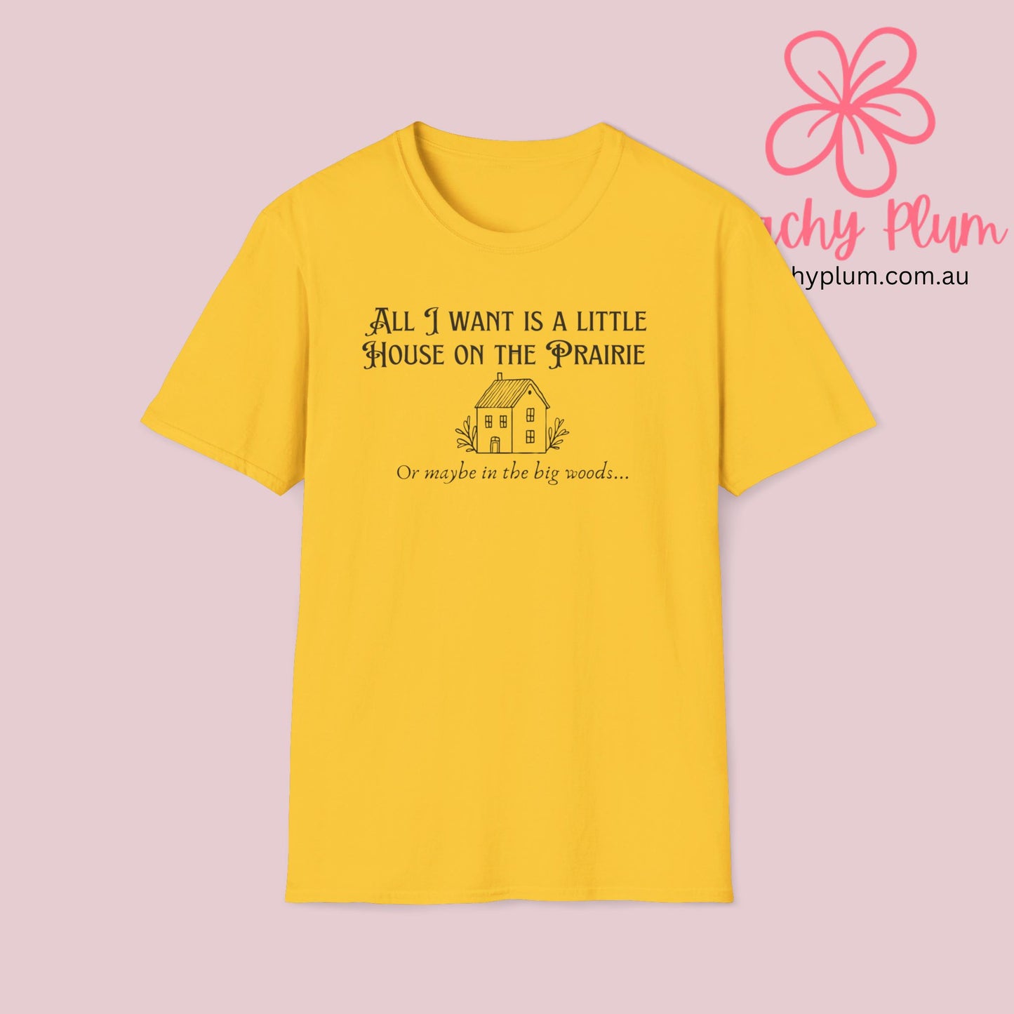 All I want is a little house on the prairie Unisex Softstyle T-Shirt. Book lovers gift