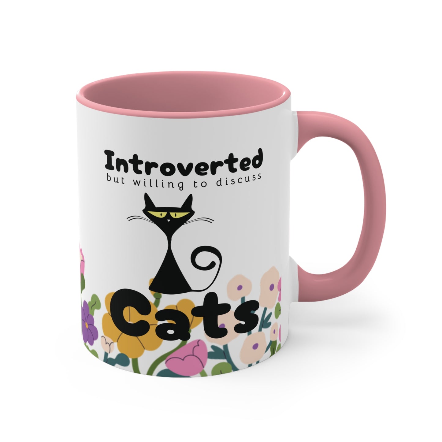 Introverted but willing to discuss cats Colorful Mugs, 11oz